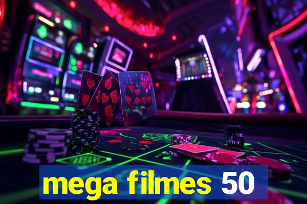 mega filmes 50